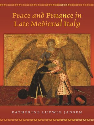 cover image of Peace and Penance in Late Medieval Italy